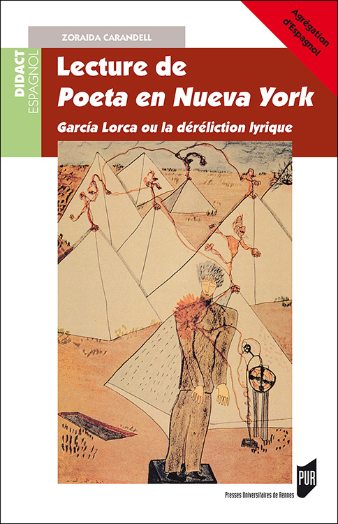 Z. Carandell, Lecture de Poeta en Nueva York. García Lorca ou la déréliction lyrique