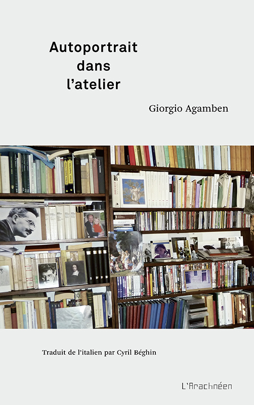 G. Agamben, Autoportrait dans l'atelier