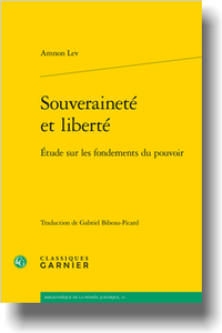 A. Lev, Souveraineté et liberté. Étude sur les fondements du pouvoir (trad. G. Bibeau-Picard)