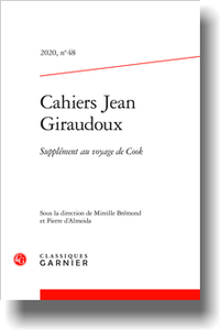 Cahiers Jean Giraudoux 2020, n° 48: Supplément au voyage de Cook