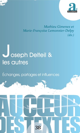 M. Gimenez, M.-F. Lemonnier-Delpy (dir.), Joseph Delteil & les autres