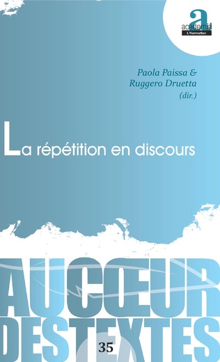 P. Paissa, R. Druetta (dir.), La répétition en discours