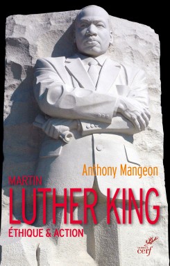 A. Mangeon, Martin Luther King. Ethique et action