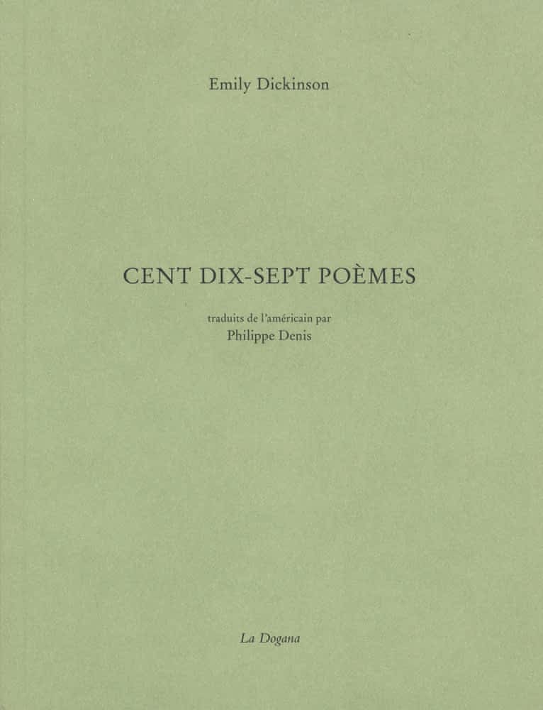 E. Dickinson, Cent dix-sept poèmes (trad. Ph. Denis)