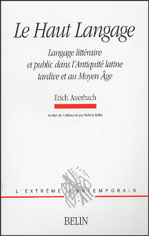 Le Haut Langage, Erich Auerbach, Belin