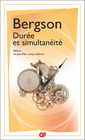 H. Bergson, Durée et simultanéité (éd. J.-M. Lévy-Leblond)