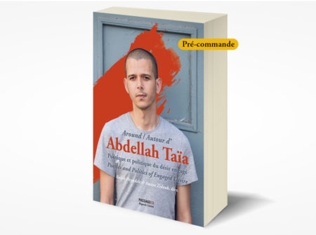 R. Heyndels, A. Zidouh (eds.), Around / Autour d'Abdellah TaiaPoetique et politique du du desir engage / Poetics and politics of engaged desire