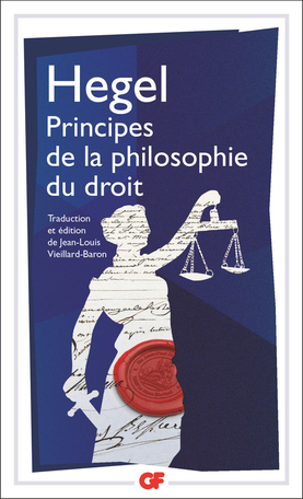 Hegel, Principes de la philosophie du droit (éd. J.-L. Vieillard-Baron) 