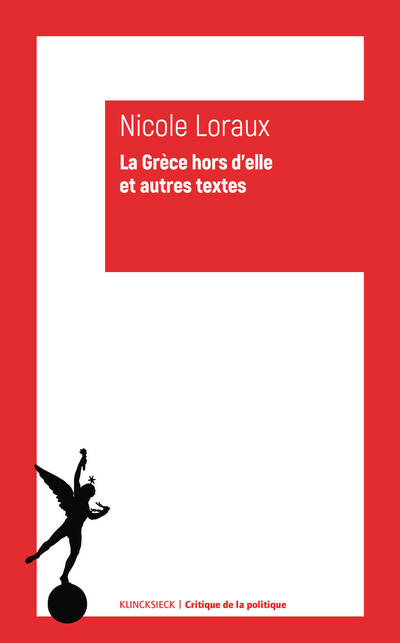 N. Loraux, La Grèce hors d'elle et autres textes. Écrits 1973 - 2003