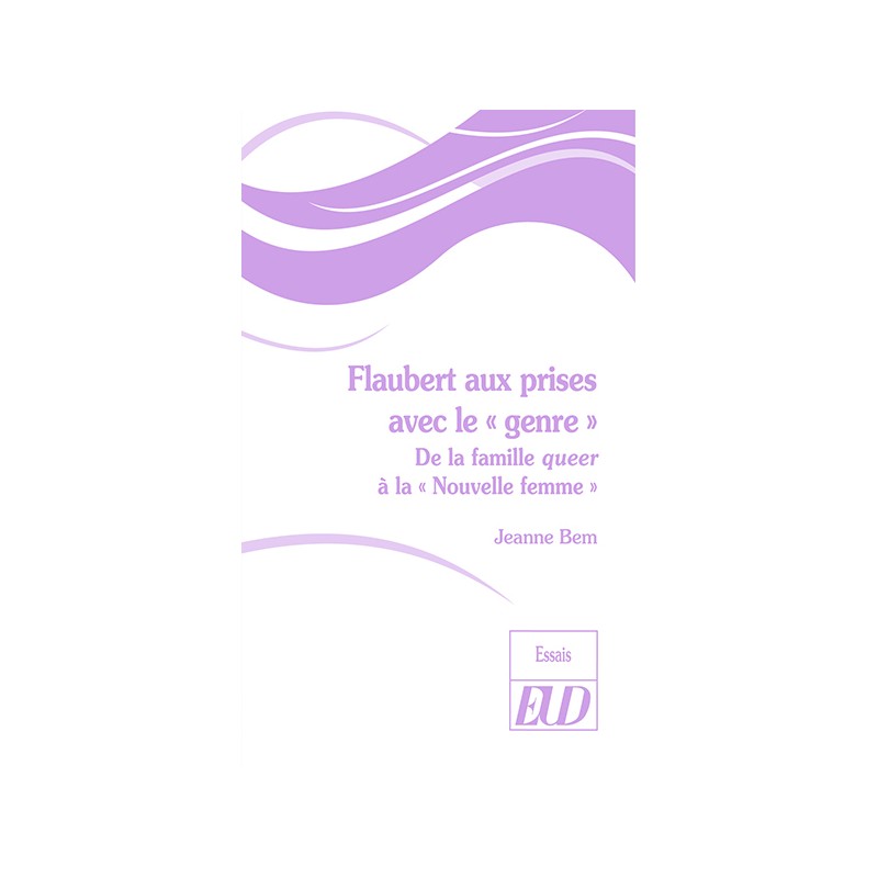 J. Bem, Flaubert aux prises avec le