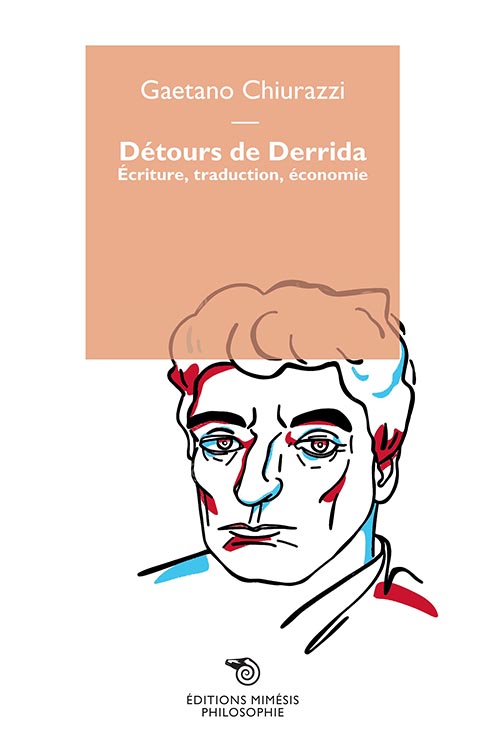 G. Chiurazzi, Détours de Derrida. Écriture, traduction, économiE