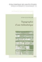 Y. Le Guillou, Topographie d'une bibliothèque. Le portrait par ses livres d'un juriste dans la société parisienne du XVIIe siècle