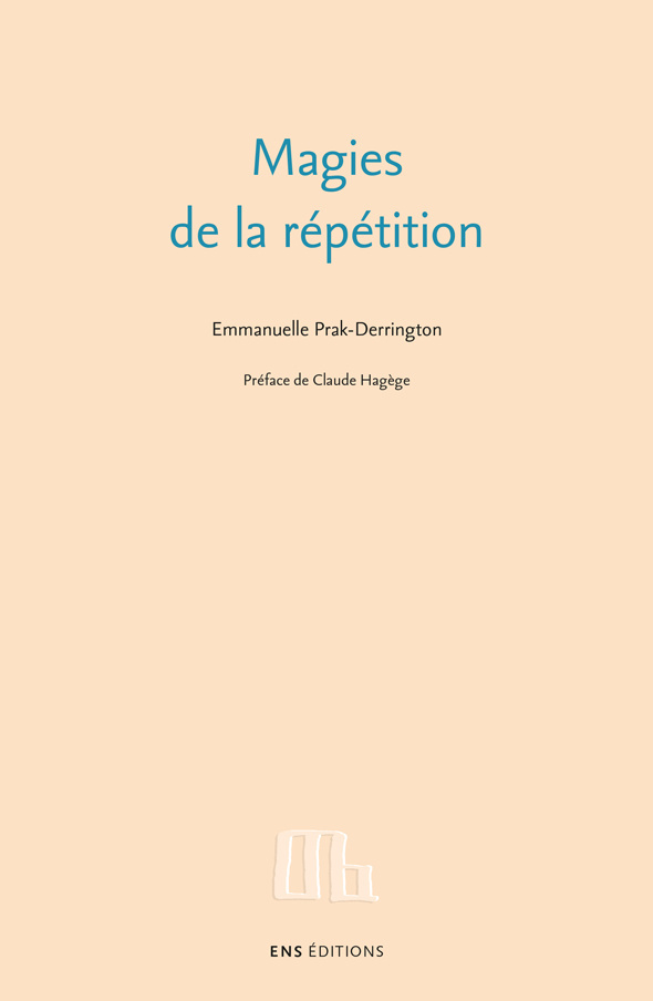 E. Prak-Derrington, Magies de la répétition (préf. de C. Hagège)