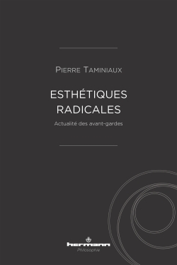 P. Taminiaux, Esthétiques radicales. Actualité des avant-gardes