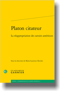 M.-L. Desclos (dir.), Platon citateur. La réappropriation des savoirs antérieurs