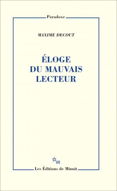 M. Decout, Éloge du mauvais lecteur