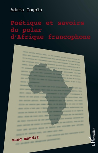 A. Togola, Poétique et savoirs du polar d'Afrique francophone