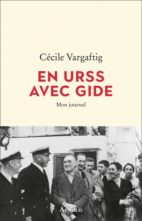 C. Vargaftig, En URSS avec Gide. Mon journal