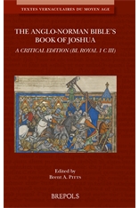 The Anglo-Norman Bible's Book of Joshua. A Critical Edition (BL Royal 1 C III)