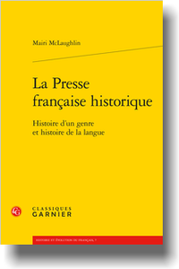 M. McLaughlin, La Presse française historique. Histoire d’un genre et histoire de la langue