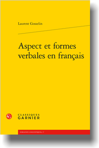 L. Gosselin, Aspect et formes verbales en français