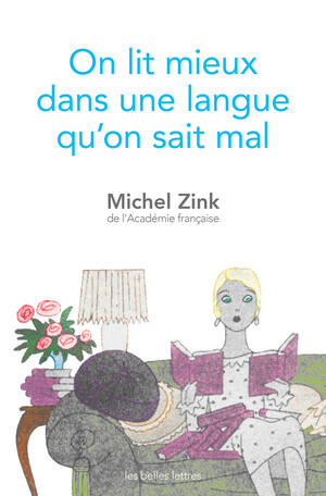 M. Zink, On lit mieux dans une langue qu'on sait mal