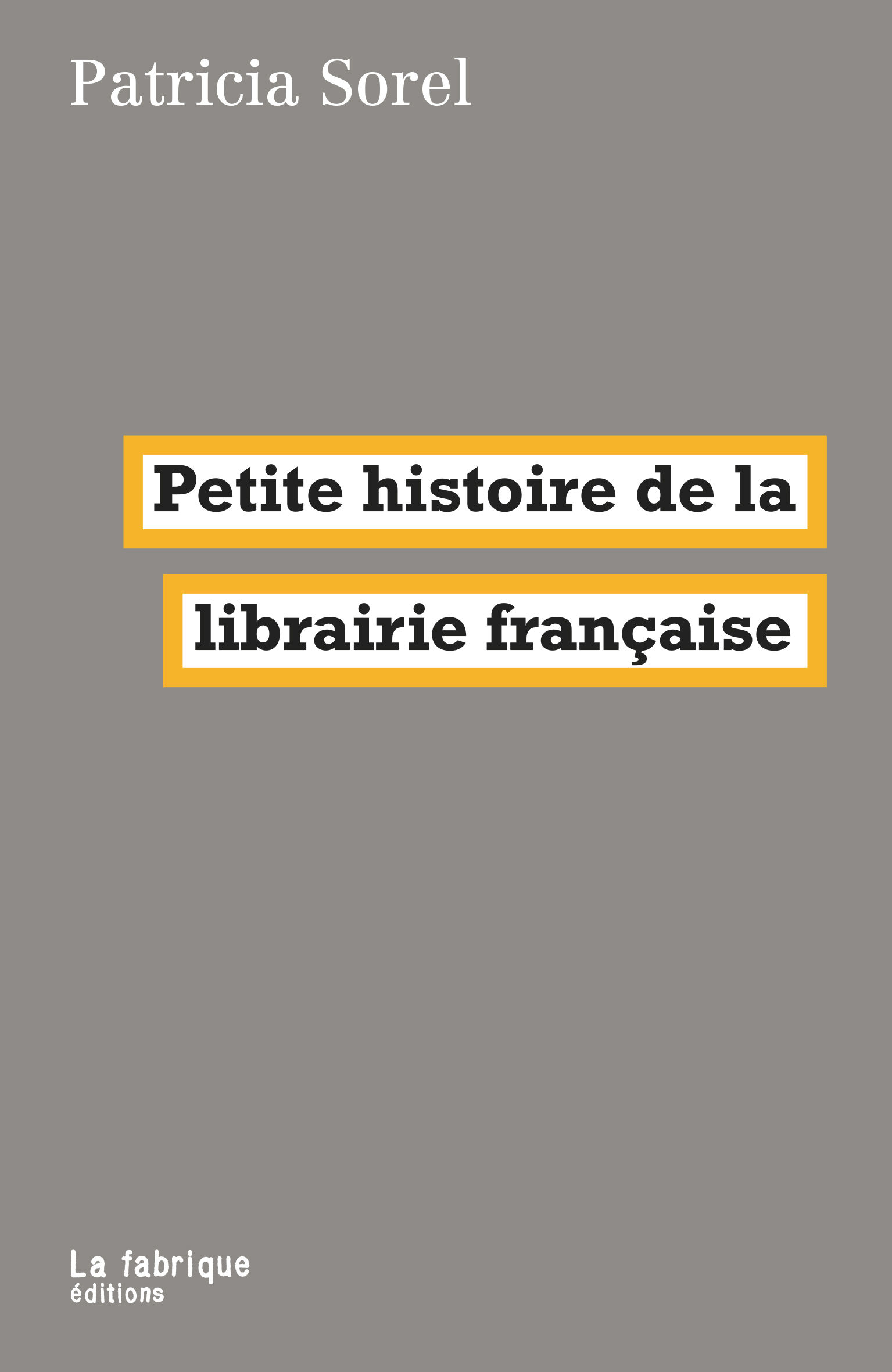 P. Sorel, Petite histoire de la librairie française