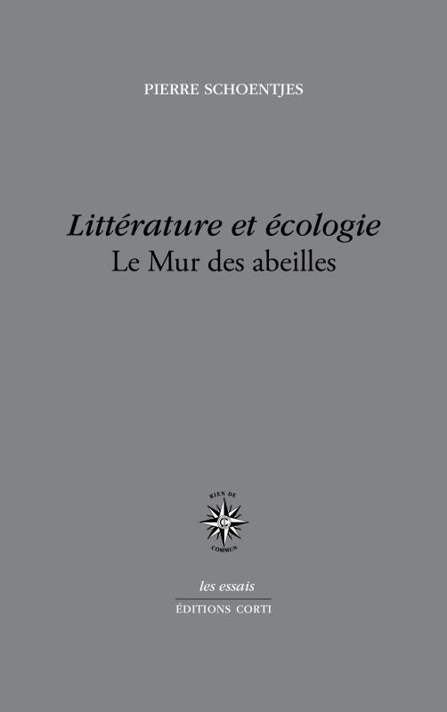 Rencontre avec Pierre Schoentjes autour de son essai Littérature et écologie (séminaire Questions théoriques, en visio-conférence)