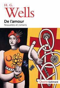 H. G. Wells, De l'amour. Nouvelles et romans (éd. L. El Makki)